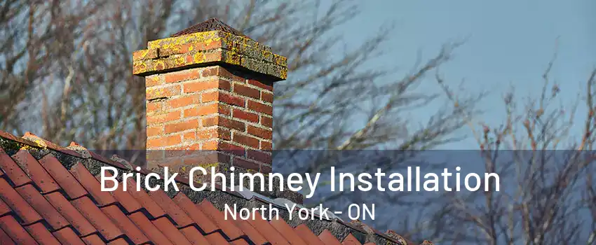 Brick Chimney Installation North York - ON