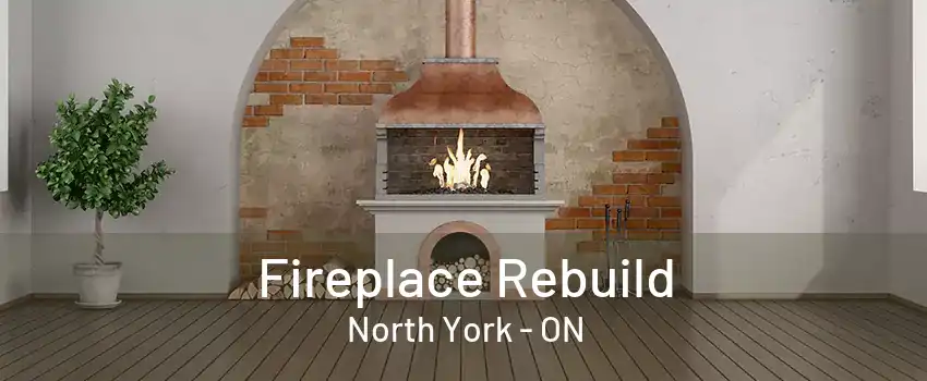 Fireplace Rebuild North York - ON