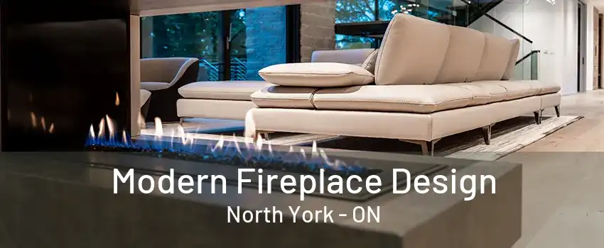 Modern Fireplace Design North York - ON