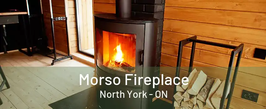 Morso Fireplace North York - ON